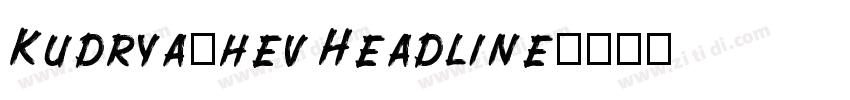 Kudryashev Headline字体转换